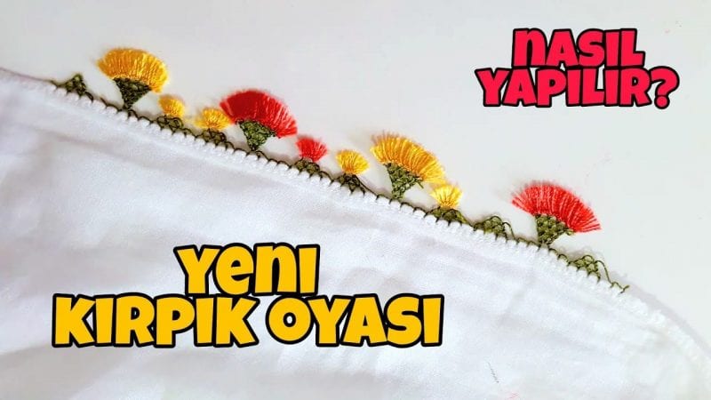 En Yeni İğne Oyaları Yazma Kenarı