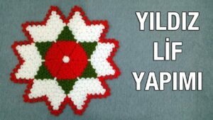 Kuzey Yıldızı Lif Nasıl Örülür?