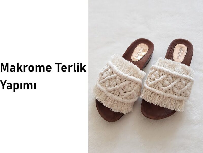 Makrome Terlik Yapımı