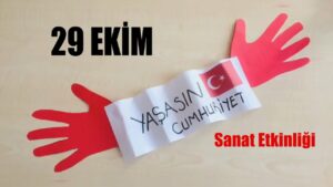 Okul Öncesi 29 Ekim Cumhuriyet Bayrami Etkinlikleri 94