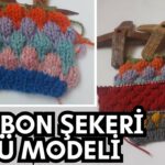 Bonbon Şekeri Örgü Modeli Yapılışı