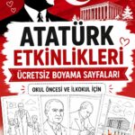 Atatürk Etkinlikleri ve Boyama Sayfaları